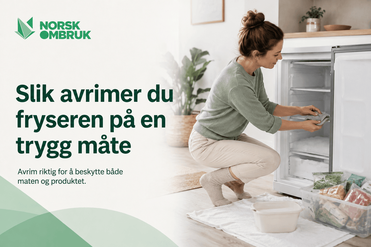 Slik avrimer du fryseren på en trygg måte - Norskombruk.no