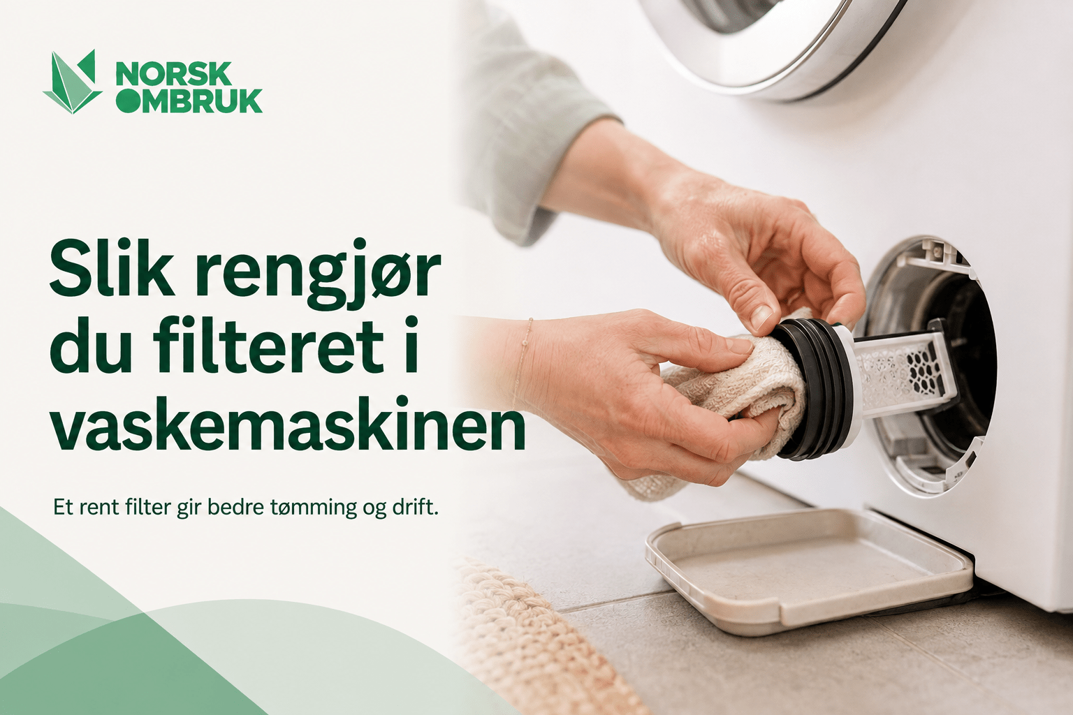 Slik rengjør du filteret i vaskemaskinen - Norskombruk.no