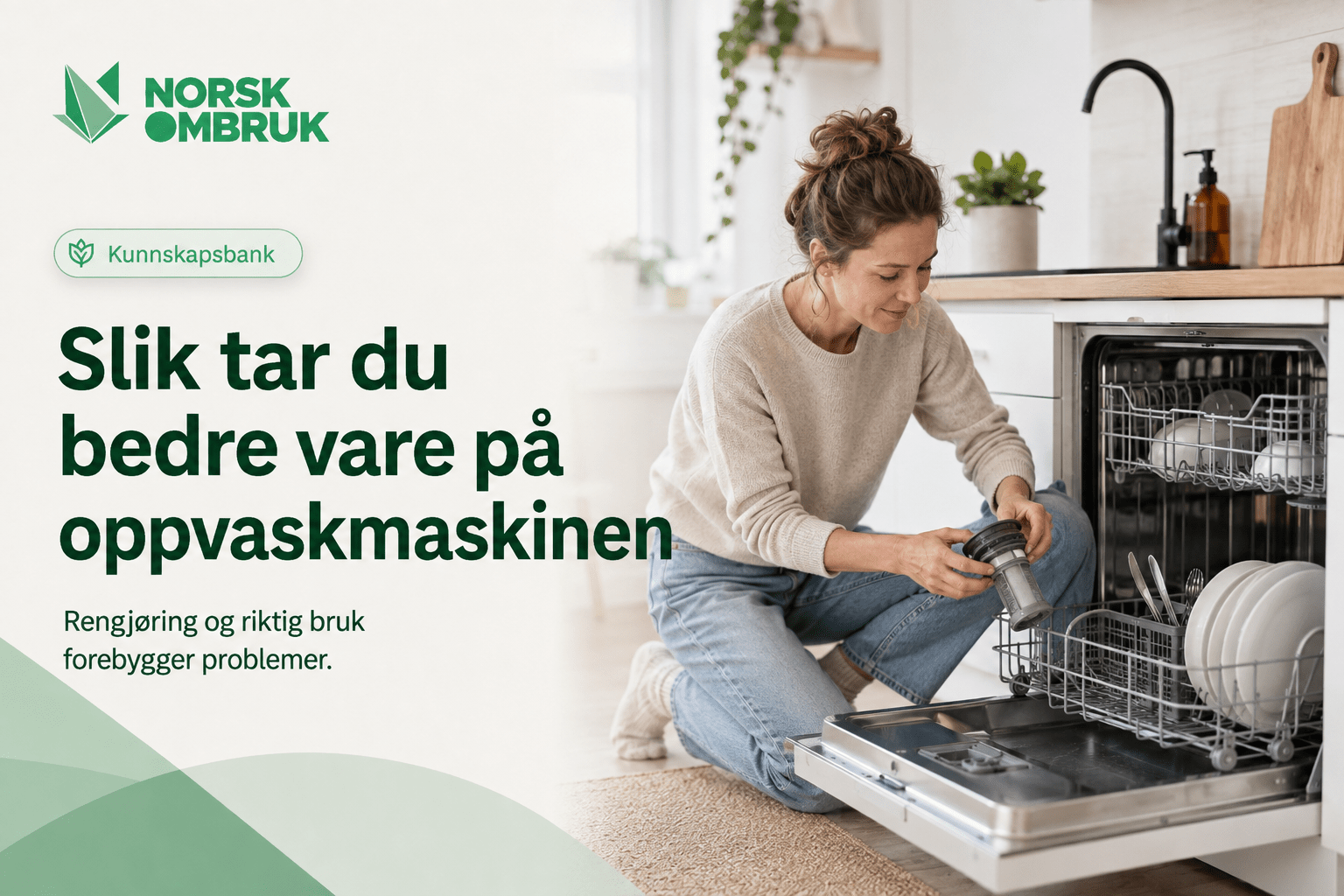 Slik tar du bedre vare på oppvaskmaskinen - Norskombruk.no