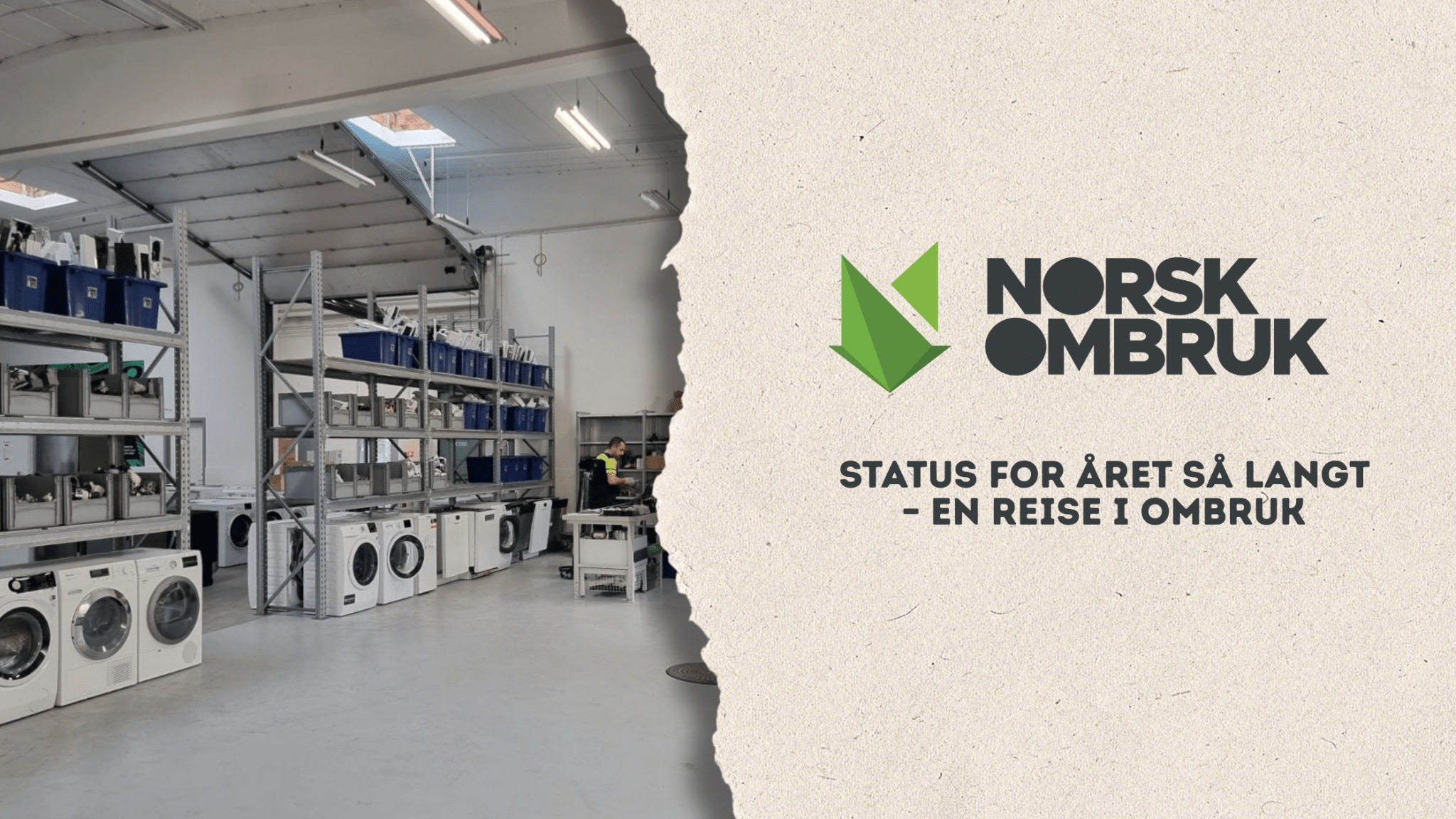 Status for året så langt – en reise i ombruk - Norskombruk.no